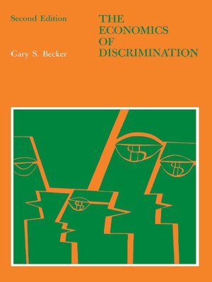 cover image of The Economics of Discrimination
